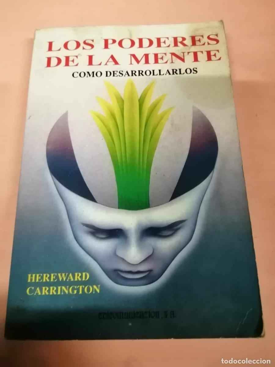 Libros de segunda mano: LOS PODERES DE LA MENTE, COMO DESARROLLARLOS (HEREWARD CARRINGTON) - Foto 1