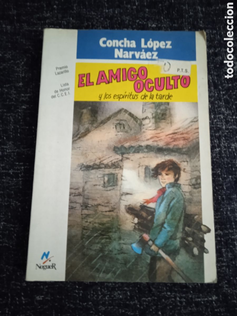 Libros de segunda mano: EL AMIGO OCULTO Y LOS ESP&Iacute;RITUS DE LA TARDE. / CONCHA L&Oacute;PEZ NARV&Aacute;EZ, - Foto 1