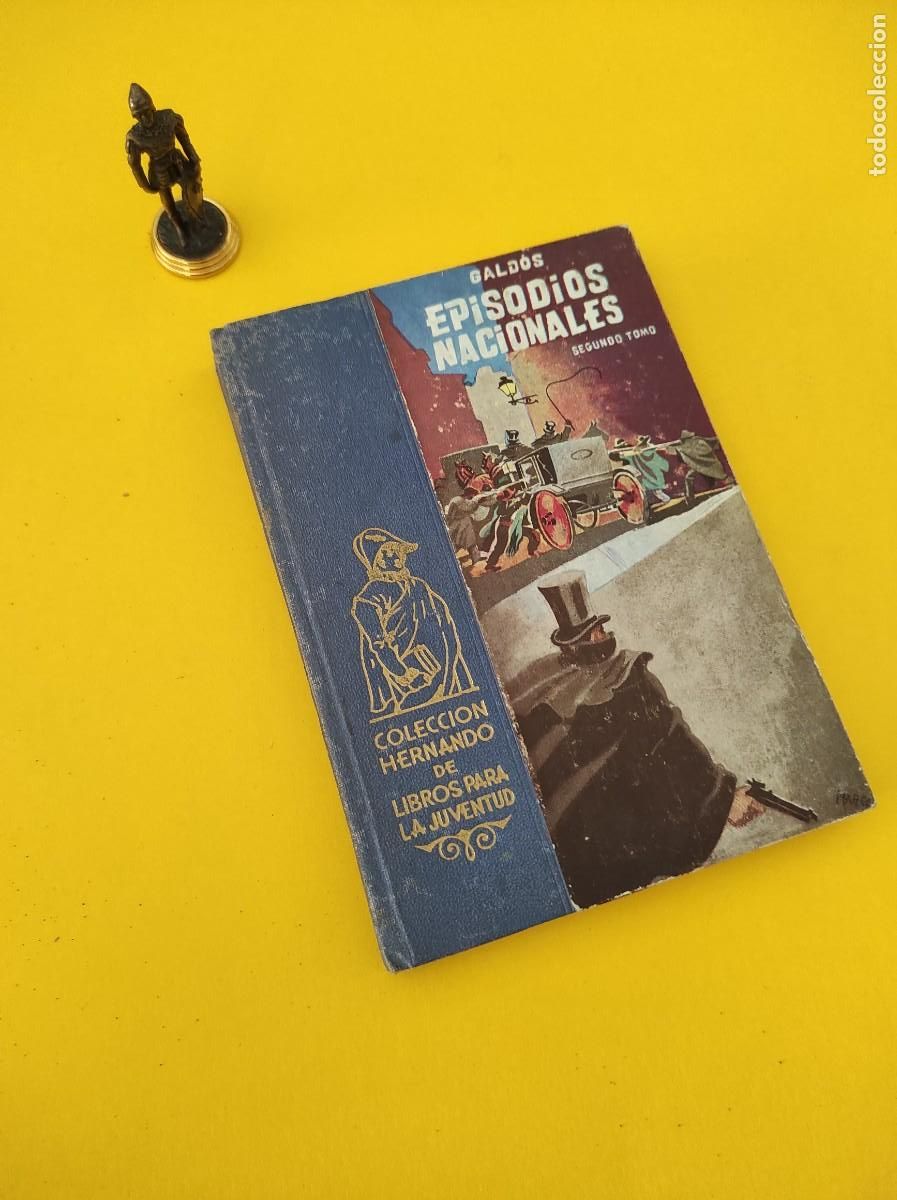Libros de segunda mano: EPISODIOS NACIONALES (segundo tomo) - Gald&oacute;s - Foto 1