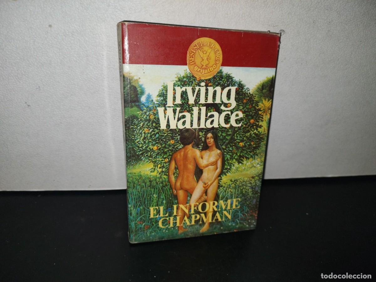Libros de segunda mano: 93- EL INFORME CHAPMAN - IRVING WALLACE - 1967 - Foto 1