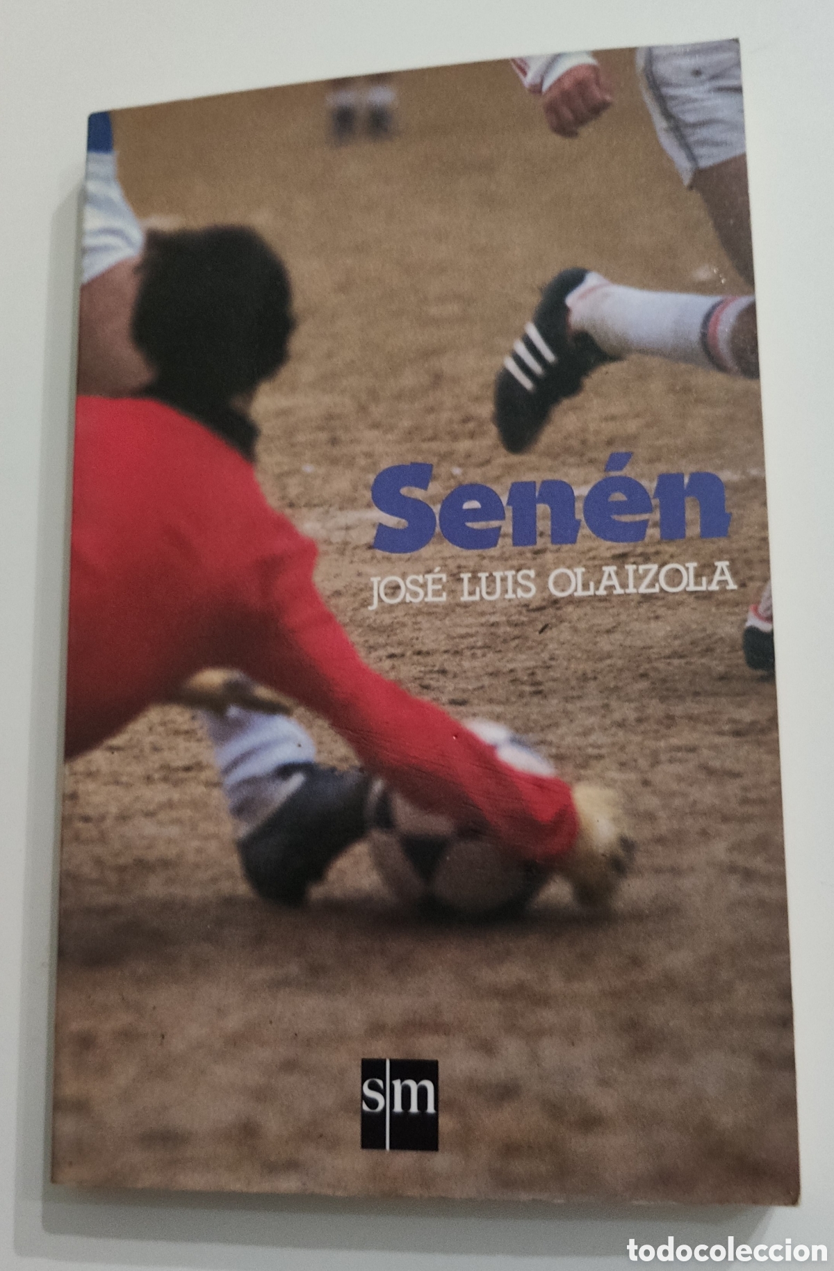 Libros de segunda mano: Sen&eacute;n. Jos&eacute; Luis Olaizola. SM - Foto 1