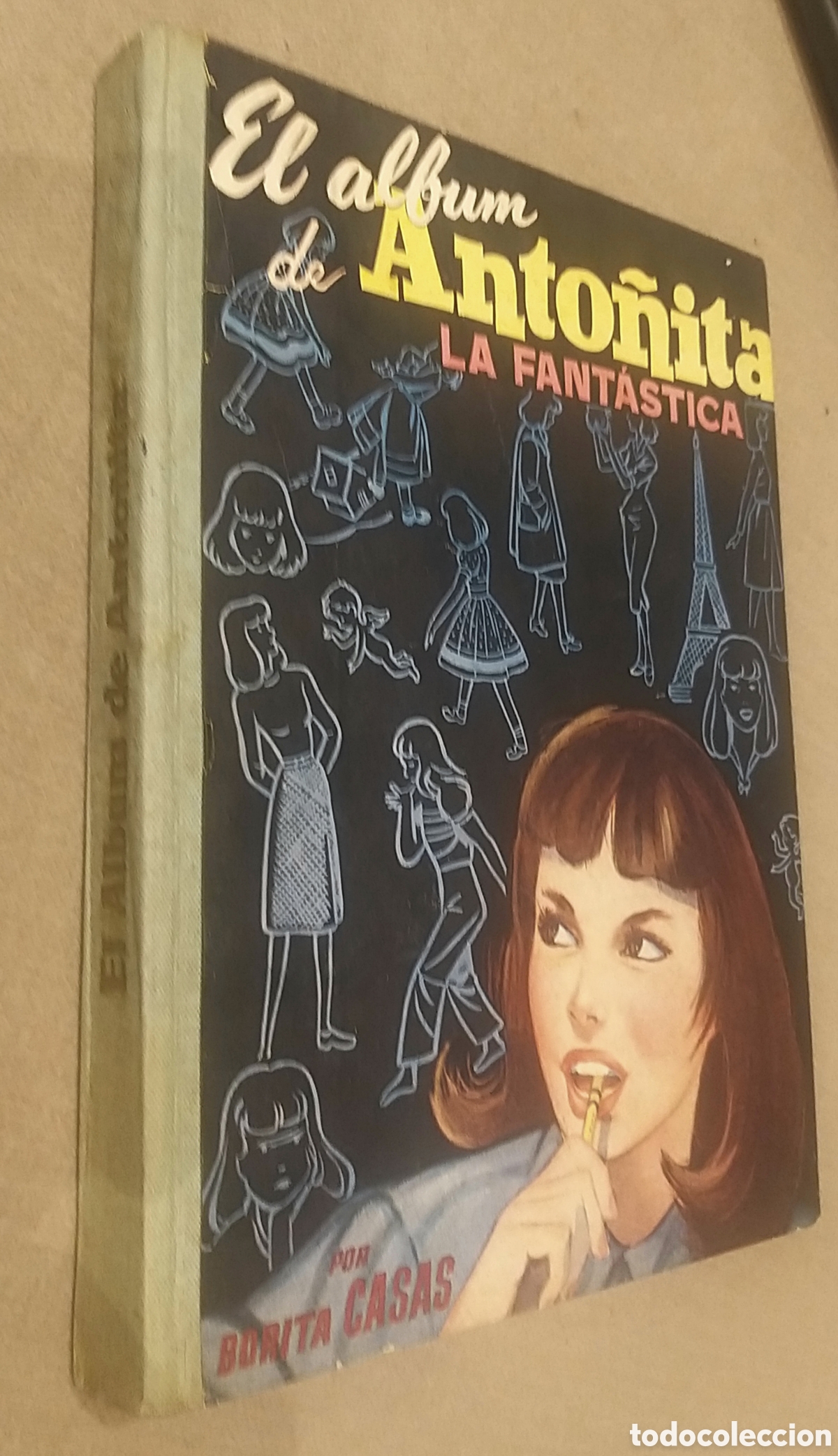 Libros de segunda mano: EL ALBUM DE ANTO&Ntilde;ITA LA FANTASTICA Borita Casas. 1958