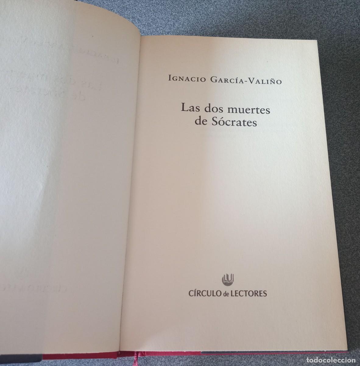 Libros de segunda mano: Las Dos Muertes De S&oacute;crates Ignacio Garc&iacute;a Vali&ntilde;o - Foto 3
