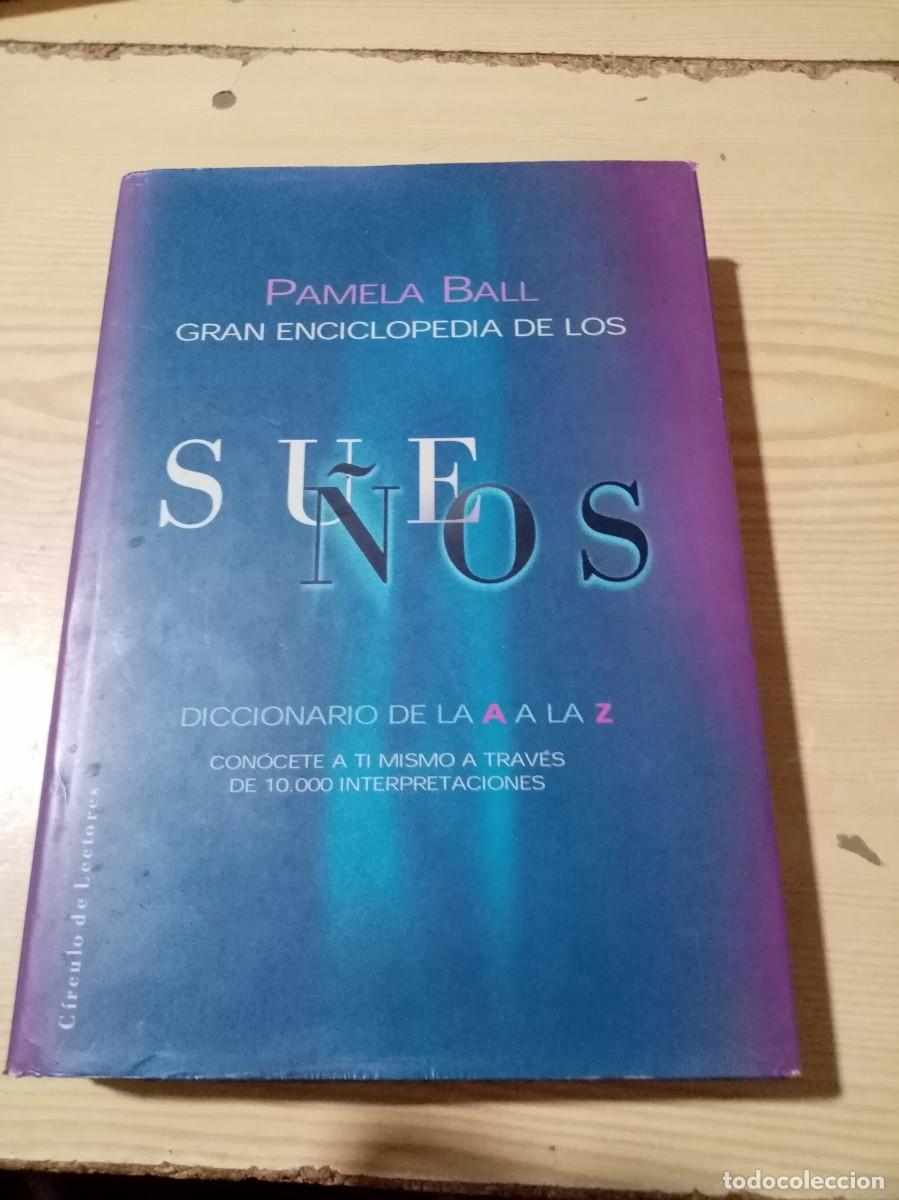 Libros de segunda mano: GRAN ENCICLOPEDIA DE LOS SUE&Ntilde;OS. PAMELA BALL. EST4B1 - Foto 1