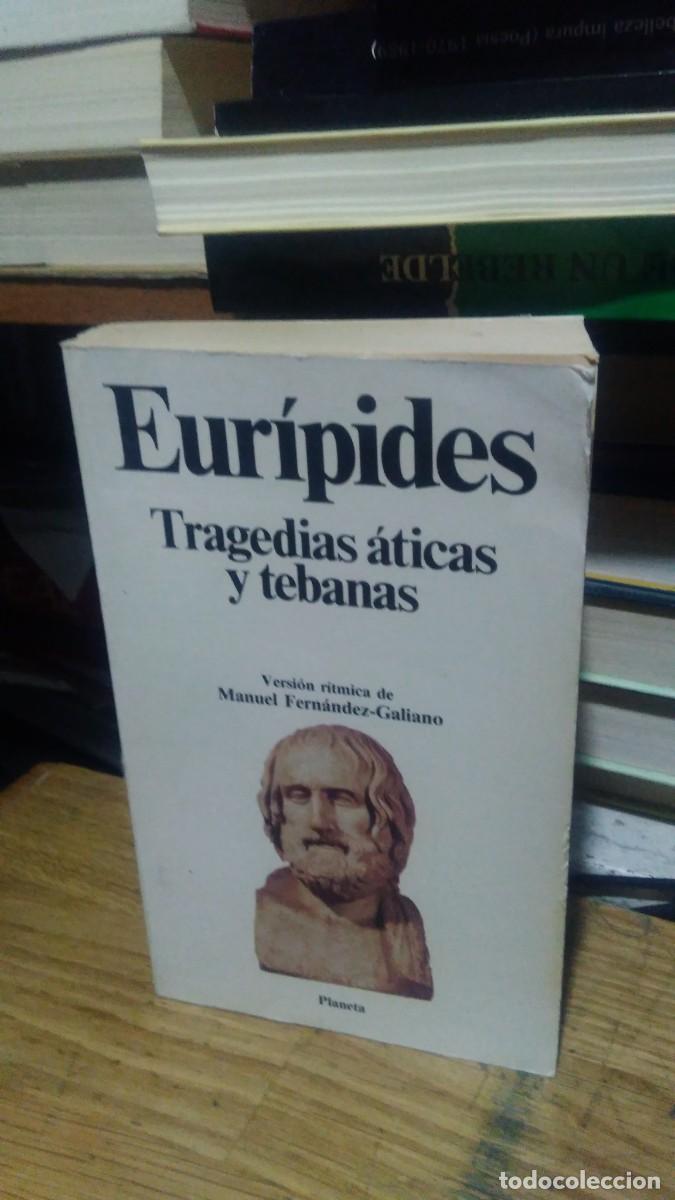Libros de segunda mano: EURIPIDES, TRAGEDIAS &Aacute;TICAS Y TEBANAS, ED. PLANETA - Foto 1