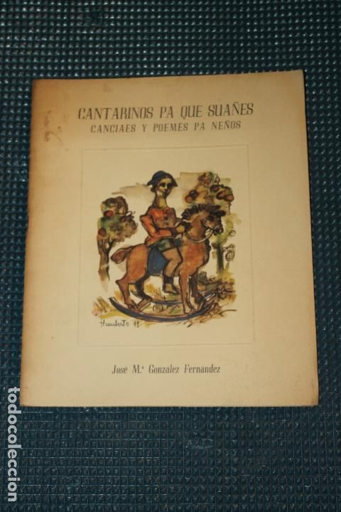 Livres d'occasion: CANTARINOS PA QUE SUA&Ntilde;ES, CANCIAES Y POEMES PA NE&Ntilde;OS, JOSE M&ordf; GONZALEZ FERNANDEZ, 1979
