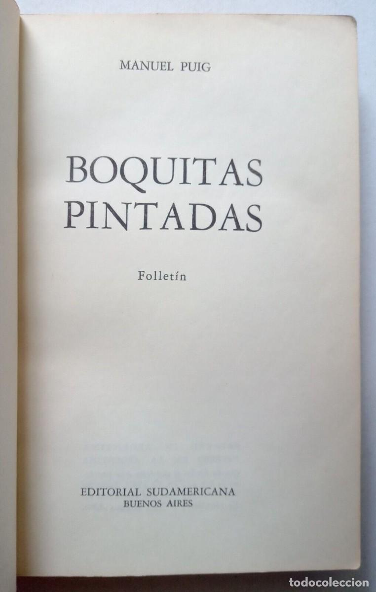 Libros de segunda mano: Puig, Manuel - Boquitas Pintadas - Primera Edici&oacute;n - (1969) - SIGNED - Foto 4