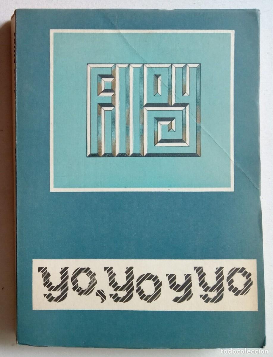 Libros de segunda mano: Filloy, Juan - Yo, yo y yo - Primera Edici&oacute;n - (1971) - SIGNED - Foto 1