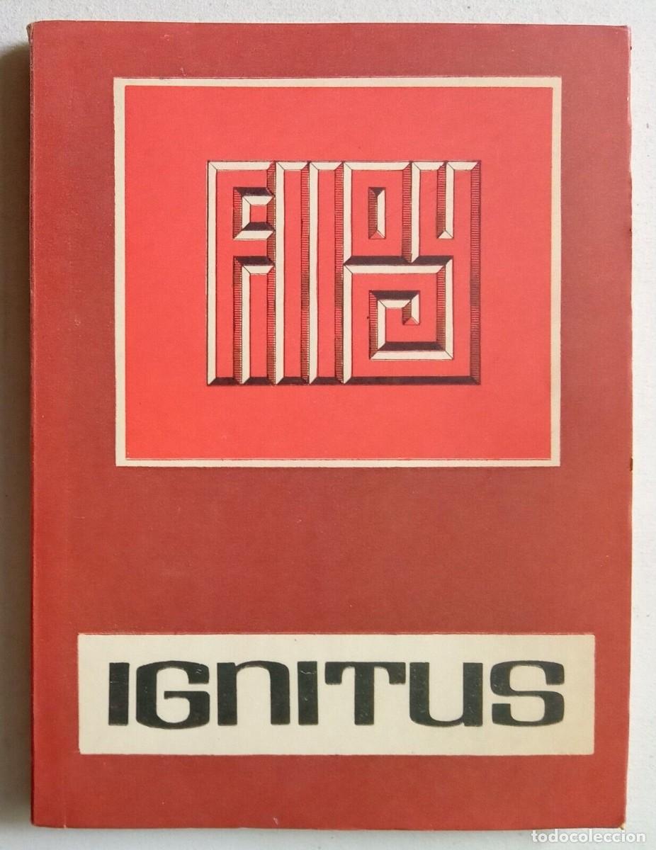 Libros de segunda mano: Filloy, Juan - Ignitus - Primera Edici&oacute;n - (1971) - SIGNED - Foto 1
