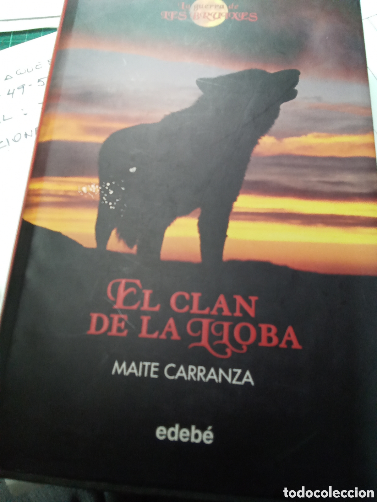 Libros de segunda mano: EL CLAN DE LA LOBA. MAITE CARRANZA ED. ED B&Eacute; - Foto 1