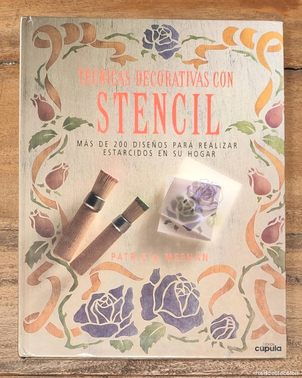 Gebrauchte B&uuml;cher: T&Eacute;CNICAS DECORATIVAS CON STENCIL: M&Aacute;S DE 200 DISE&Ntilde;OS PARA REALIZAR ESTARCIDOS EN SU HOGAR. MEEHAN, P