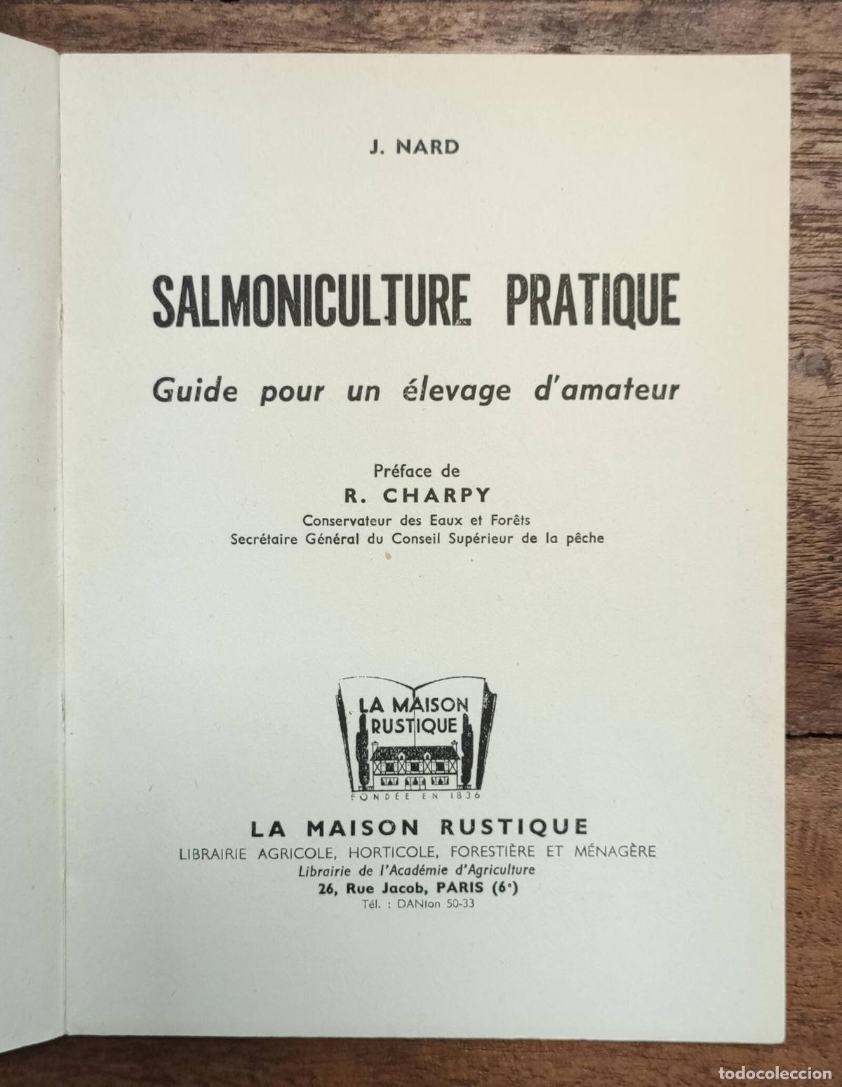 Libros de segunda mano: SALMONICULTURE PRATIQUE. NARD, J. La Maison Rustique. 1960. - Foto 2