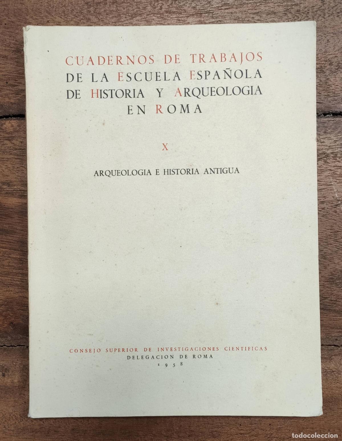Livres d'occasion: CUADERNOS DE TRABAJOS DE LA ESCUELA ESPA&Ntilde;OLA DE HISTORIA Y ARQUEOLOG&Iacute;A EN ROMA X: ARQUEOLOG&Iacute;A E HIST