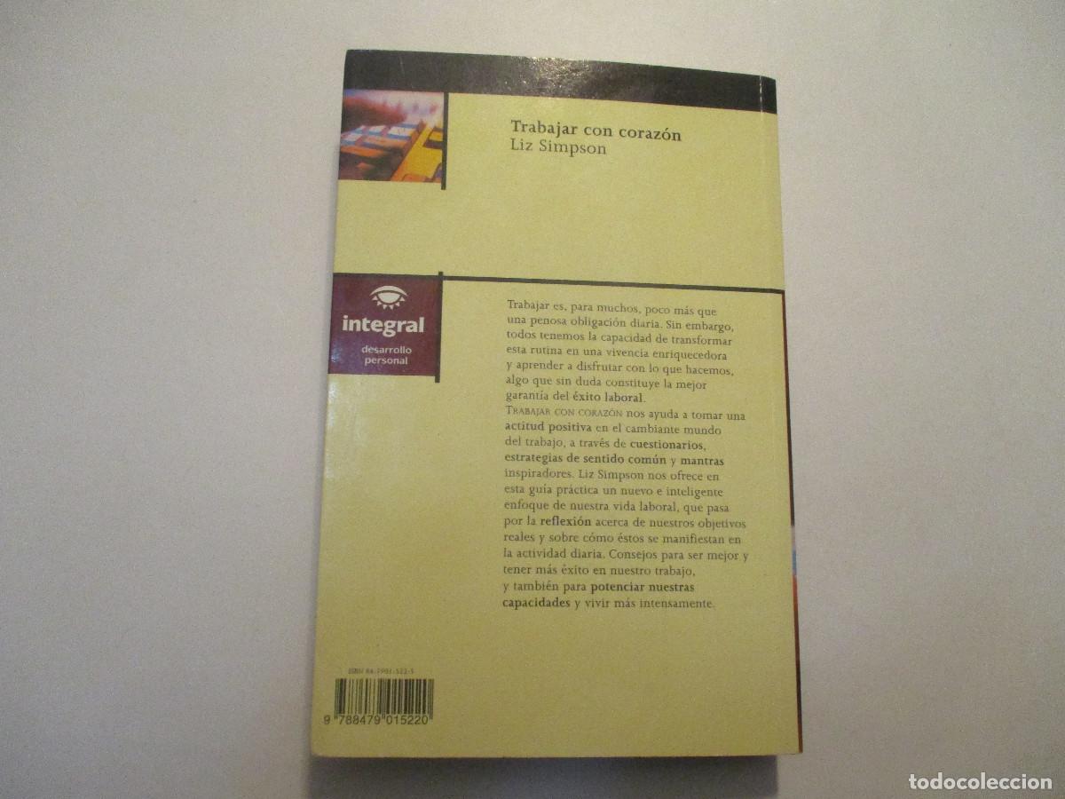 Libros de segunda mano: LIZ SIMPSON Trabajar con coraz&oacute;n W24386 - Foto 2