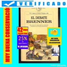 Libros de segunda mano: EL DEBATE BRENNER - ESTRUCTURA DE CLASES AGRARIA Y DESARROLLO ECONÓMICO EN LA EUROPA PREINDUSTRIAL