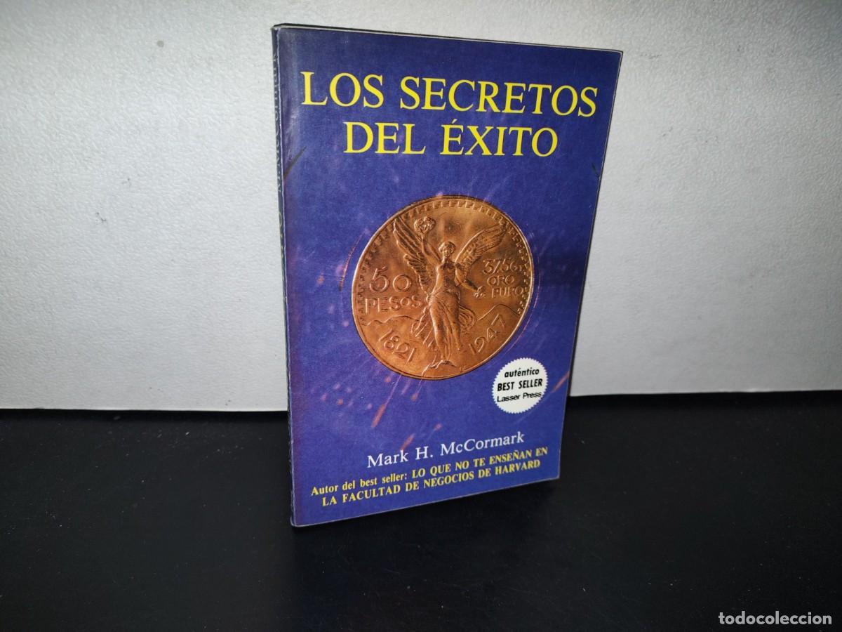 Libros de segunda mano: 93- LOS SECRETOS DEL &Eacute;XITO - MARK H. MCCORMACK - Foto 1