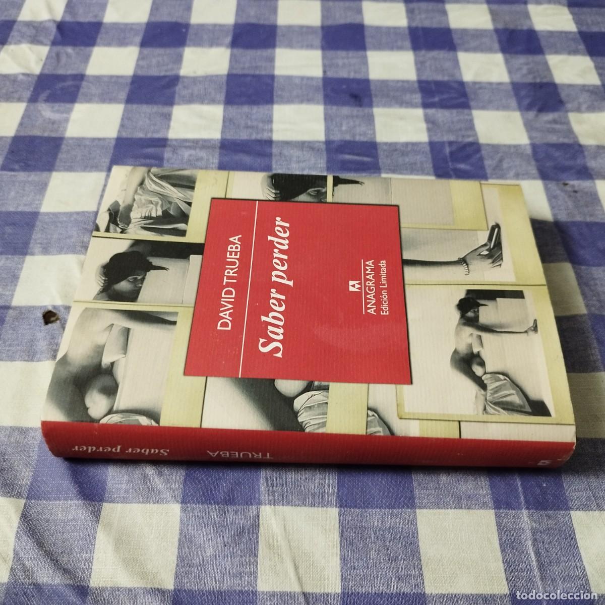 Libros de segunda mano: SABER PERDER / DAVID TRUEBA / EVA 046 / ANAGRAMA - Foto 1