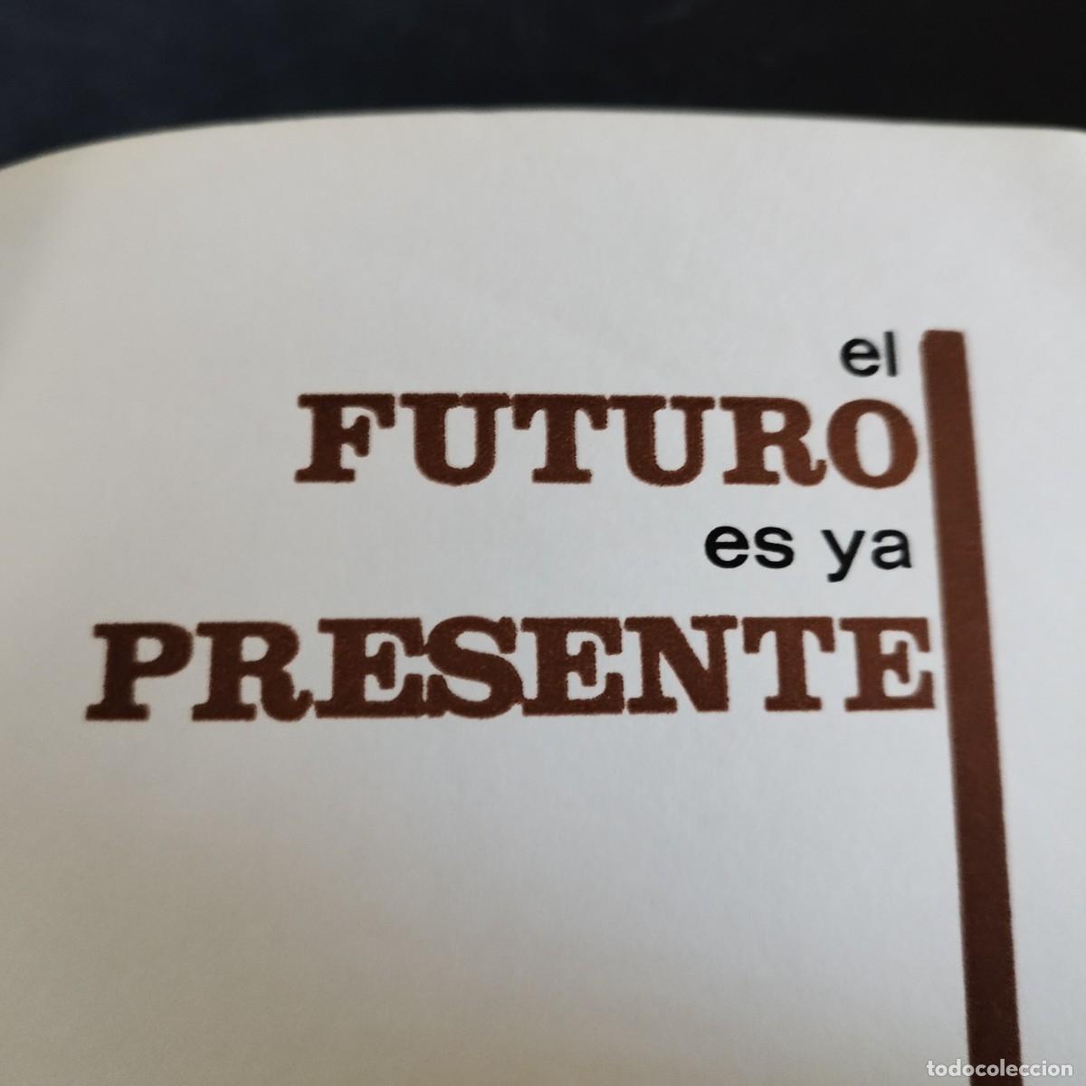 Libros de segunda mano: EL FUTURO ES YA PRESENTE / VVAA / EVA 067 - Foto 3
