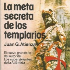 Libri di seconda mano: LA META SECRETA DE LOS TEMPLARIOS-JUAN G. ATIENZA