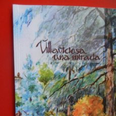 Libros de segunda mano: VILLAVICIOSA UNA MIRADA - CUBERA - HUMBERTO ALONSO - 1991 PRINCIPADO DE ASTURIAS