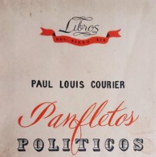 Libros de segunda mano: PANFLETOS POLÍTICOS, POR PAUL-LOUIS COURIER, REVISTA DE OCCIDENTE, 1936, 209 PÁGS.