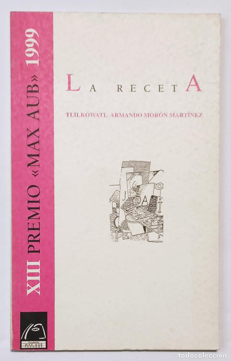 Libros de segunda mano: LA RECETA. TLILK&Oacute;WATL ARMANDO MOR&Oacute;N MART&Iacute;NEZ. - Foto 1