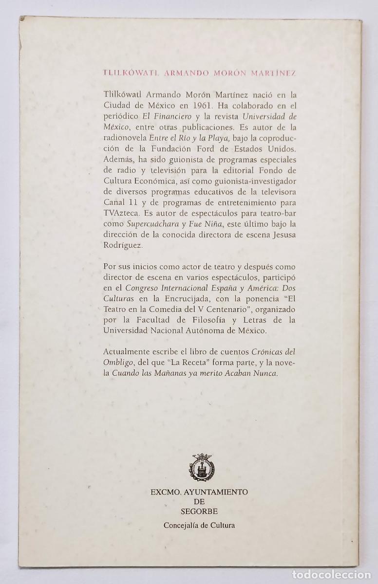Libros de segunda mano: LA RECETA. TLILK&Oacute;WATL ARMANDO MOR&Oacute;N MART&Iacute;NEZ. - Foto 2