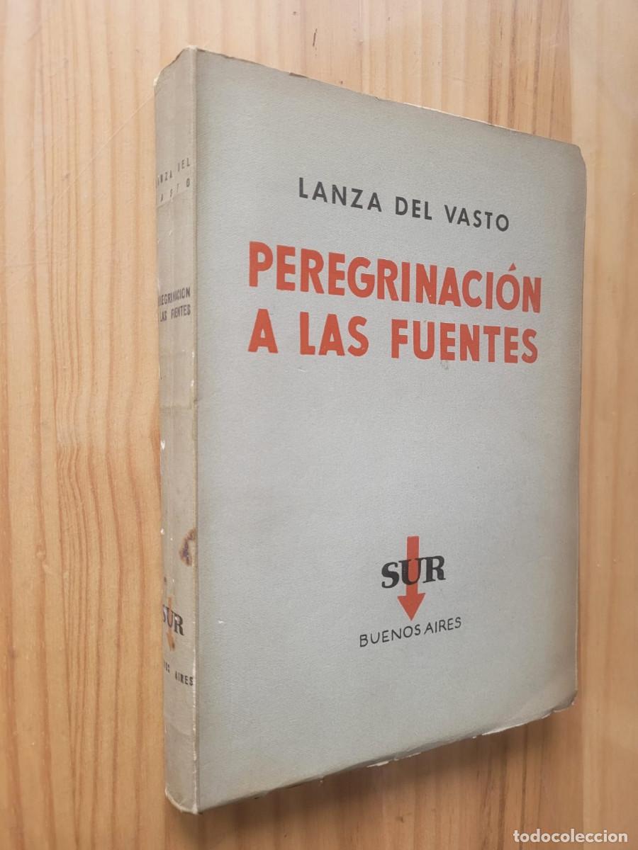 Libros de segunda mano: PEREGRINACI&Oacute;N A LAS FUENTES - LANZA DEL VASTO - Foto 2