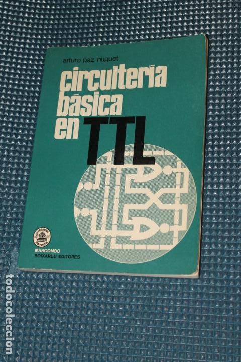 Libros de segunda mano: CIRCUITERIA BASICA EN TTL, MARCOMBO - Foto 1