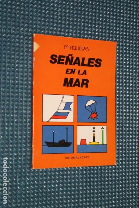 Libros de segunda mano: SE&Ntilde;ALES EN EL MAR, M. FIGUERAS, EDITORIAL NORAY - Foto 1