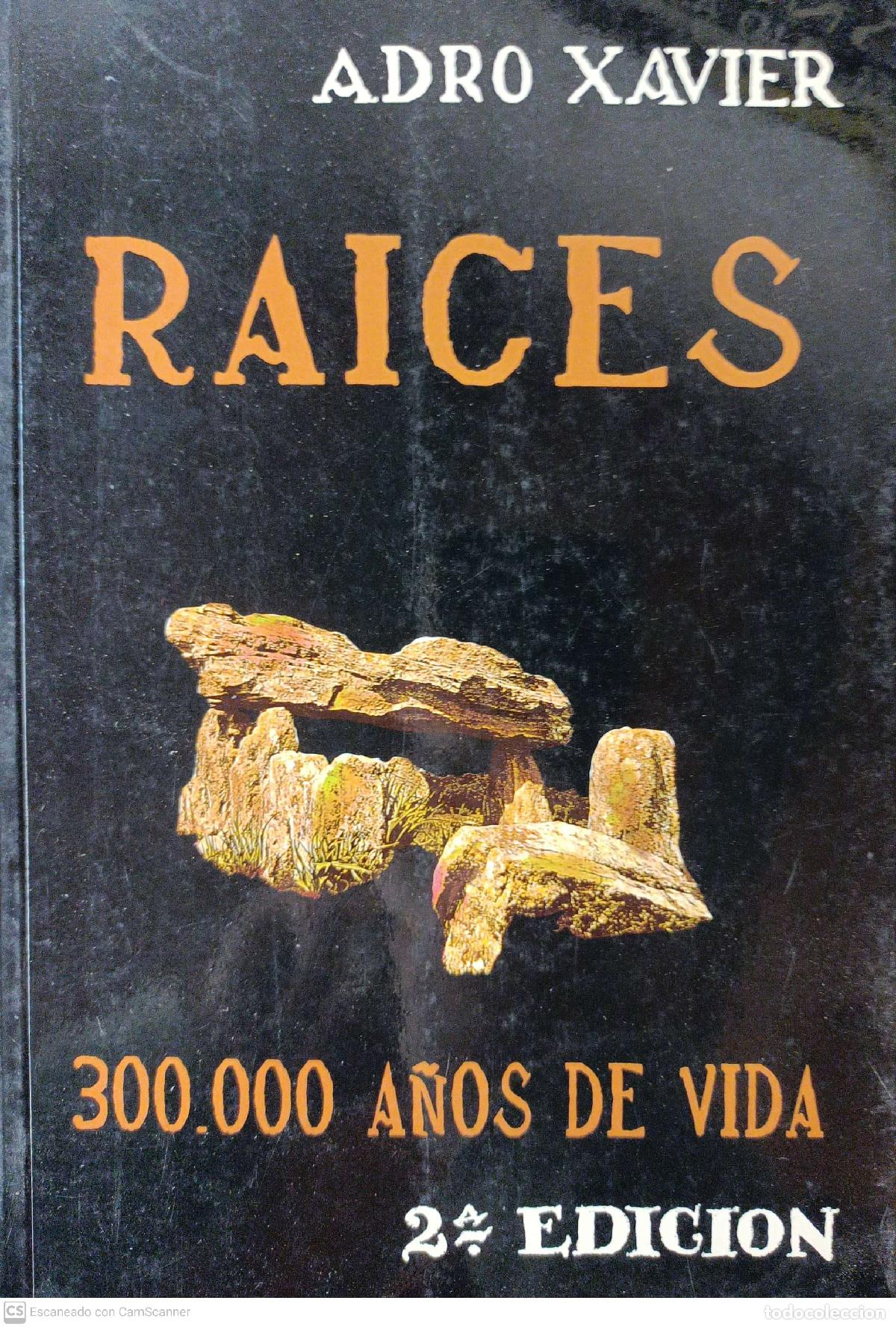Libros de segunda mano: RA&Iacute;CES (300000 a&ntilde;os de vida) - Xavier, Adro - Foto 1