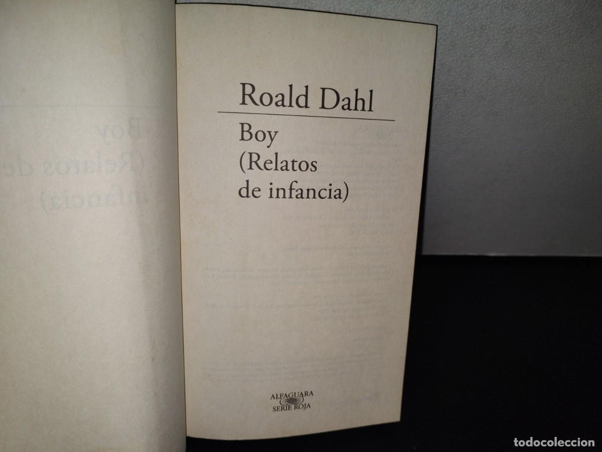 Libros de segunda mano: 93- BOY (RELATOS DE INFANCIA) - ROALD DAHL - 2012 - Foto 5
