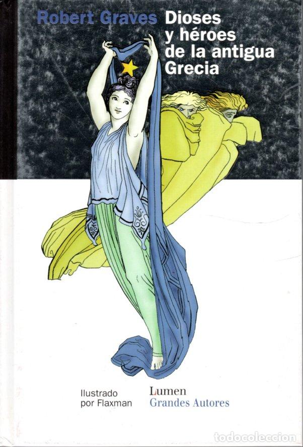 Libros de segunda mano: DIOSES Y H&Eacute;ROES DE LA ANTIGUA GRECIA - ROBERT GRAVES - Foto 1