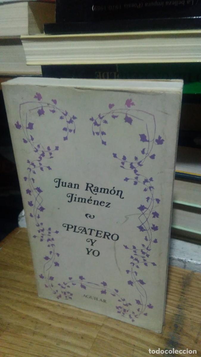 Libros de segunda mano: PLATERO Y YO, JUAN RAMON JIMENEZ, ED. AGUILAR - Foto 1