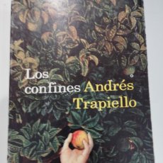 Libros de segunda mano: ANDRÉS TRAPIELLO. LOS CONFINES.