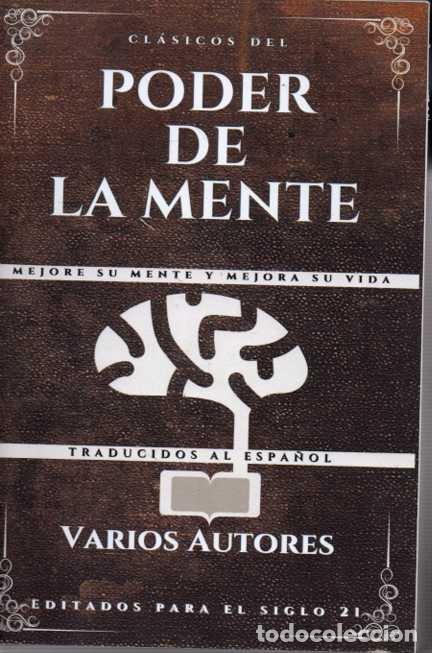 Libros de segunda mano: CL&Aacute;SICOS DEL PODER DE LA MENTE. MEJORE SU MENTE Y MEJORA SU VIDA. - AA.VV. - Foto 2
