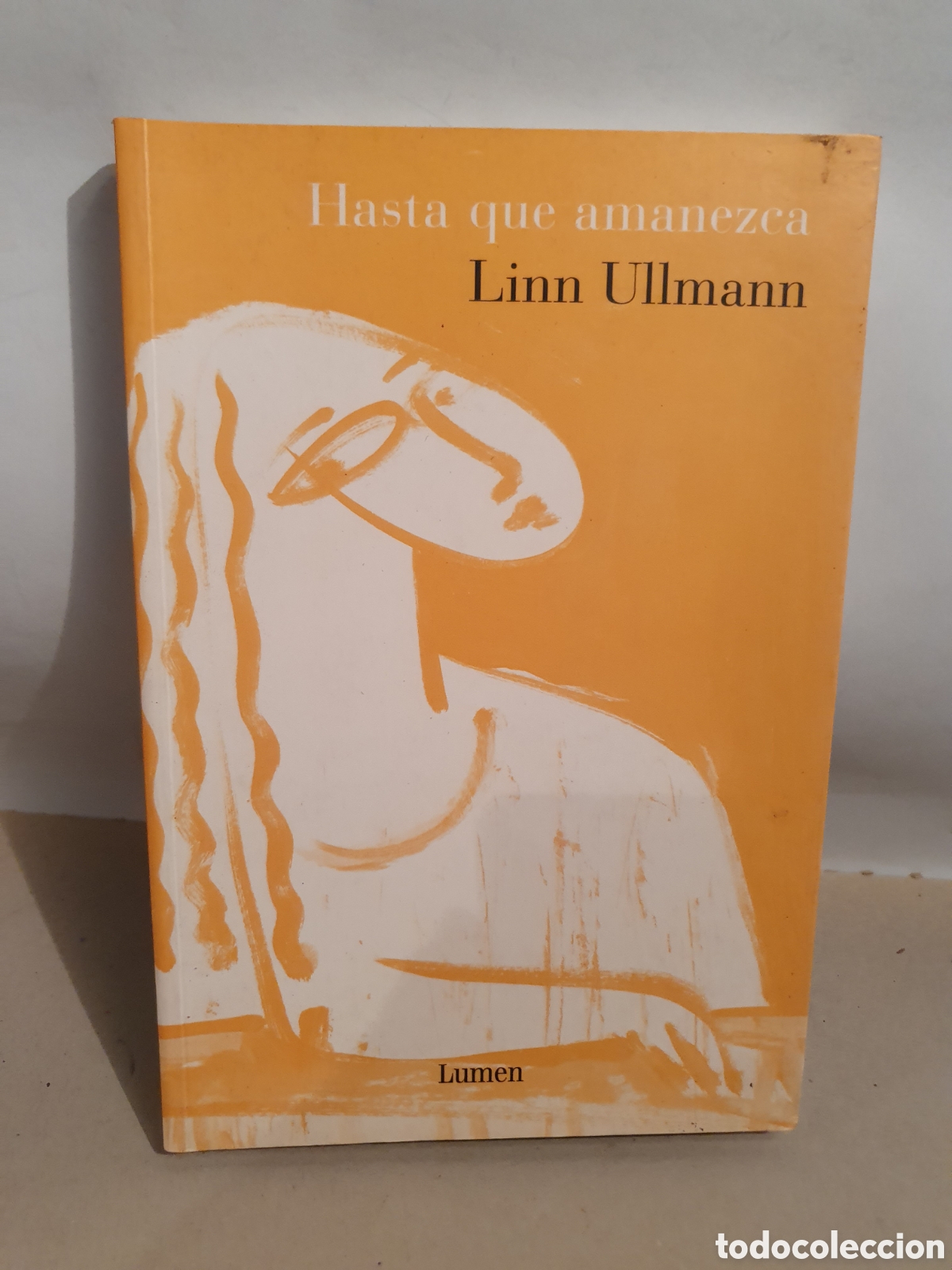 Libros de segunda mano: HASTA QUE AMANEZCA. LINN ULLMANN. LUMEN 2004. - Foto 1
