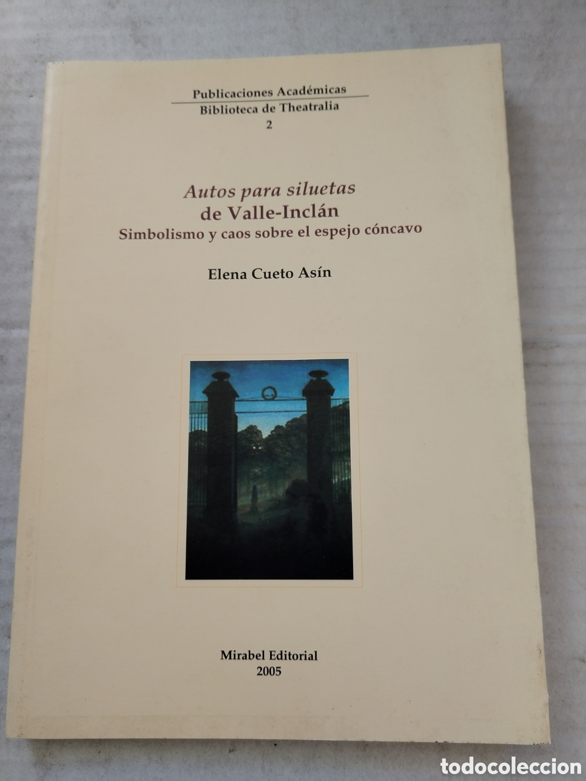 Libros de segunda mano: AUTOS PARA SILUETAS DE VALLE-INCLAN/ELENA CUETO ASIN