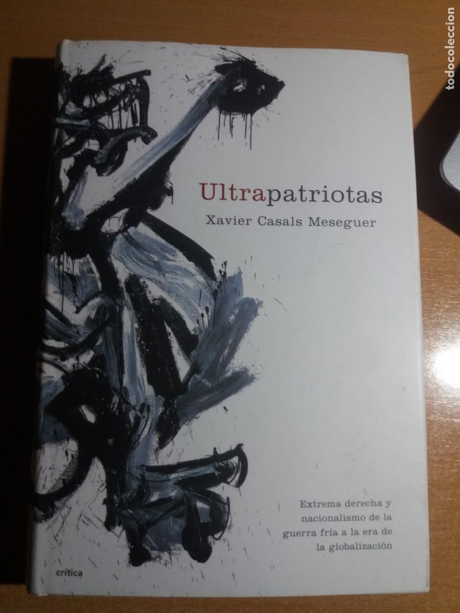 Libros de segunda mano: ULTRAPATRIOTAS. XAVIER CASALS MESEGUER - Foto 1