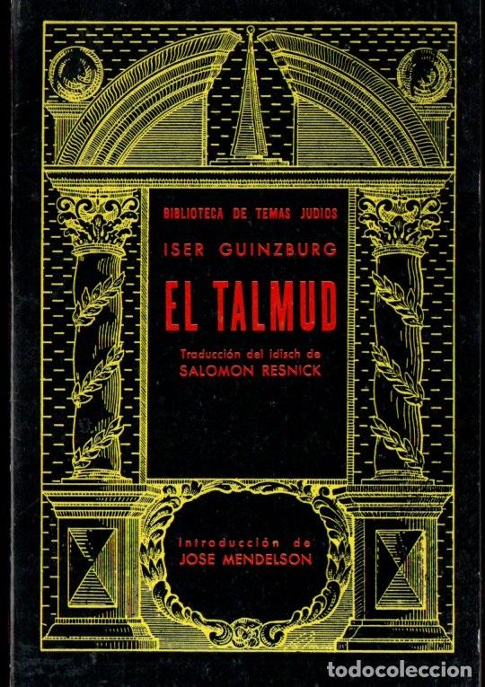 Libros de segunda mano: ISER GUINZBURG : EL TALMUD (M&Eacute;XICO, 1985) - Foto 1