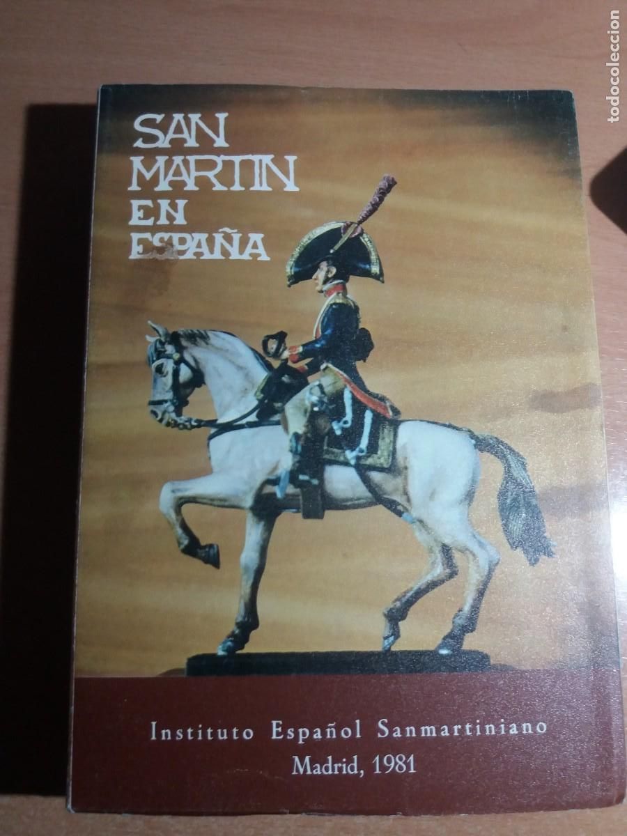 Second hand books: SAN MART&Iacute;N EN ESPA&Ntilde;A. INSTITUTO MILITAR SANMARTINIANO