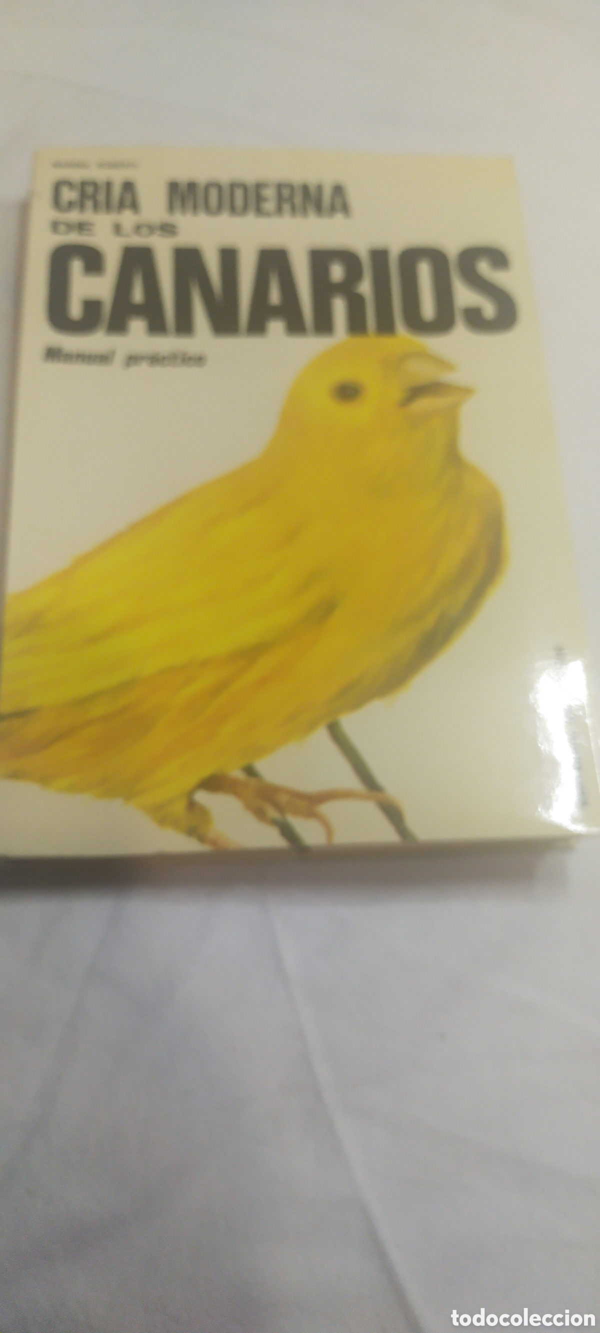Libros de segunda mano: Cr&iacute;a moderna de los canarios. Manual pr&aacute;ctico. Marina roberti - Foto 1