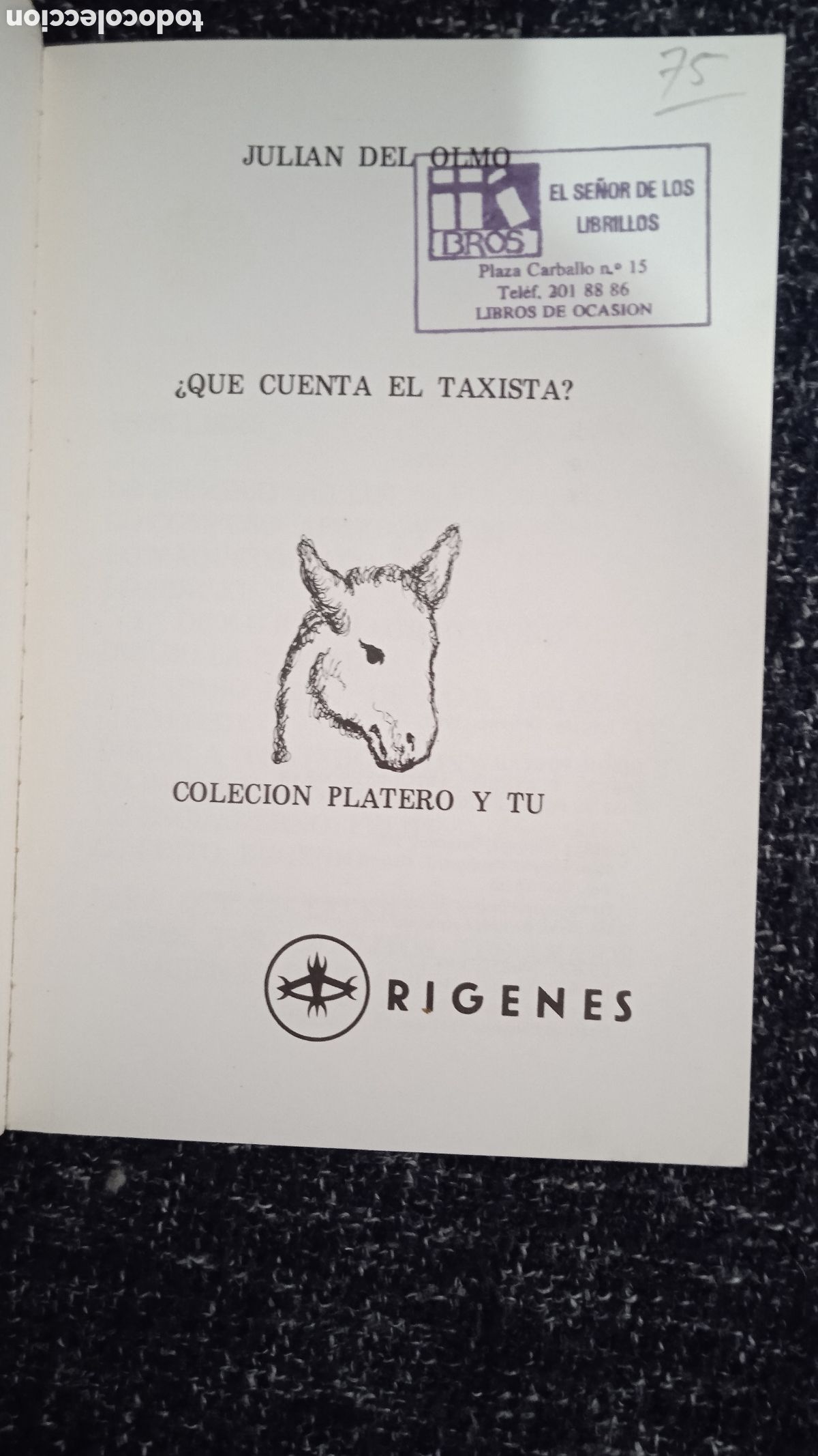 Libros de segunda mano: Qu&eacute; cuenta el taxista? / Juli&aacute;n del Olmo - Foto 2