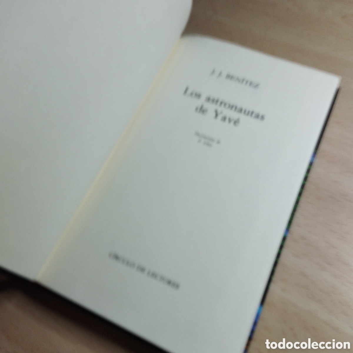 Libros de segunda mano: Los astronautas de Yave. J.J. Ben&iacute;tez. Circulo de lectores. - Foto 5