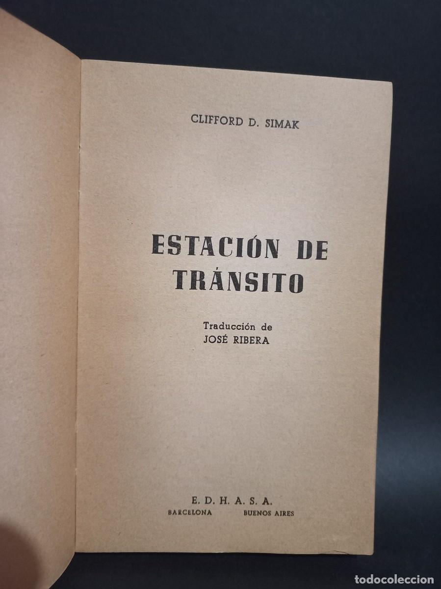 Libros de segunda mano: Clifford D. Simak - Estaci&oacute;n de Tr&aacute;nsito - Primera edici&oacute;n en espa&ntilde;ol - 1966 - Foto 2