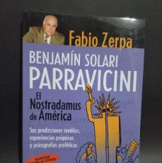 Libros de segunda mano: FABIO ZERPA - BENJAMÍN SOLARI PARRAVICINI, EL NOSTRADAMUS DE AMÉRICA - PRIMERA EDICIÓN - 2003