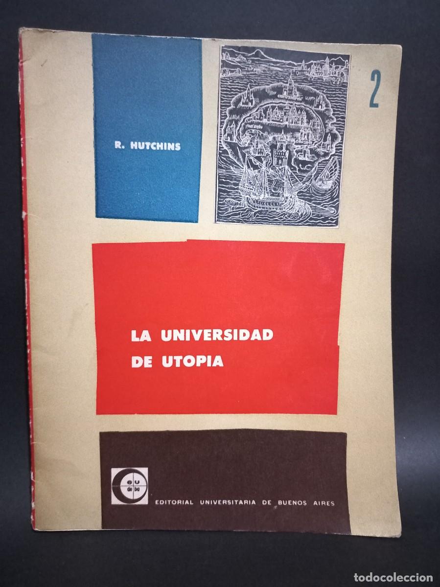 Libros de segunda mano: R. Hutchins - La Universidad de Utopia - 1961 - Foto 1