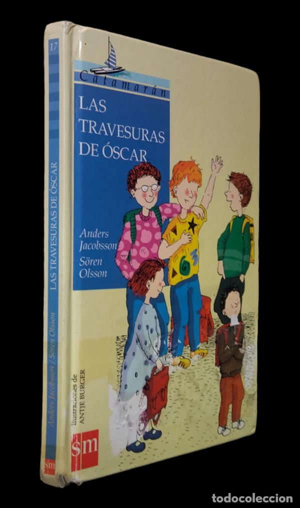 Libros de segunda mano: LAS TRAVESURAS DE &Oacute;SCAR / ANDERS JACOBSSON. SM 1997. - Foto 1