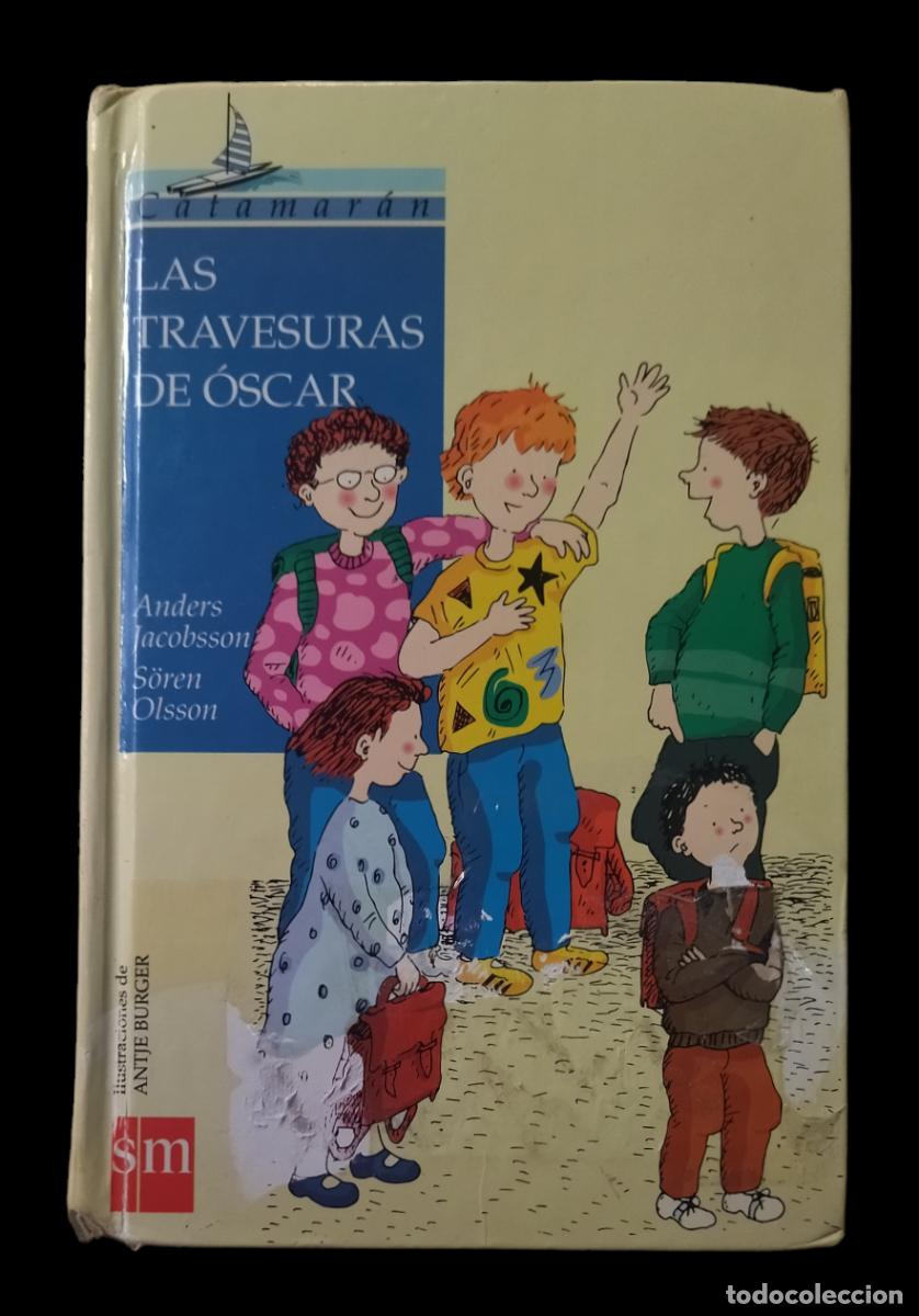 Libros de segunda mano: LAS TRAVESURAS DE &Oacute;SCAR / ANDERS JACOBSSON. SM 1997. - Foto 3