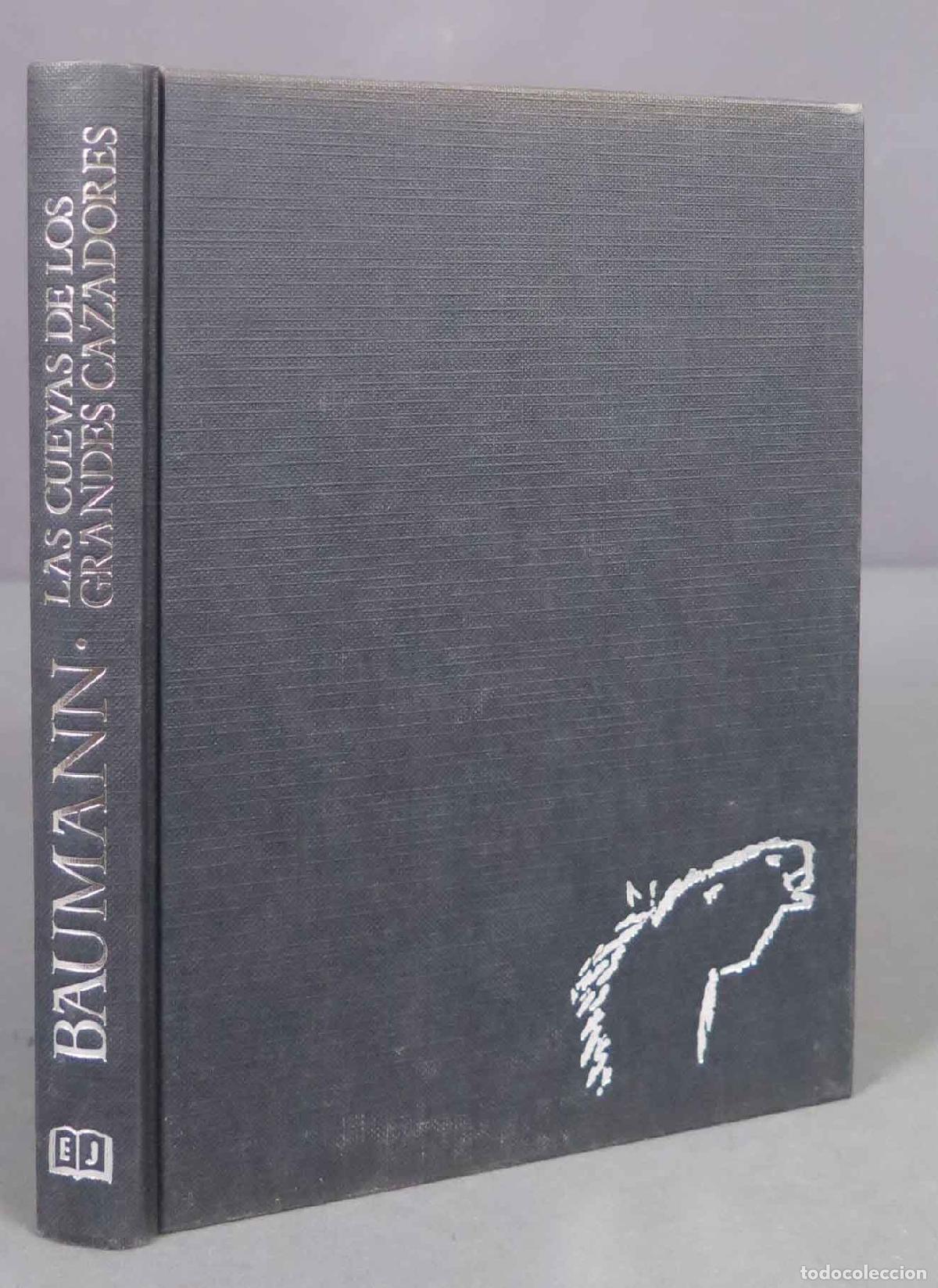 Libros de segunda mano: LAS CUEVAS DE LOS GRANDES CAZADORES. BAUMANN - Foto 1
